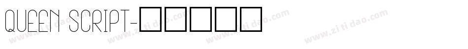 Queen Script字体转换